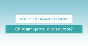 Wat zijn branded links?